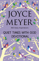 Book cover of: Quiet Times With God Devotional. By: Joyce Meyer