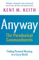 Book cover of: Anyway. By: Kent M Keith