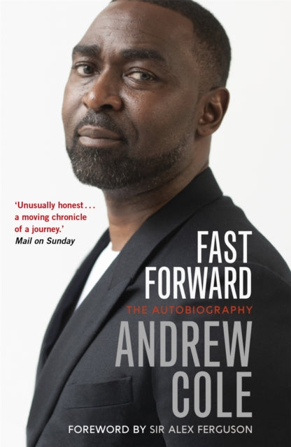 Book cover of: Fast Forward: The Autobiography. By: Andrew Cole