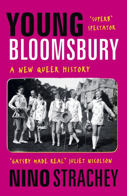 Young Bloomsbury, the generation that reimagined love, freedom and self-expression 9781529306958 Nino Strachey