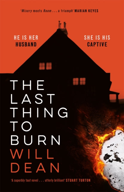 Book cover of: Last Thing to Burn. By: Will Dean