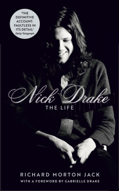 Nick Drake: The Life 9781529308105 Richard Morton Jack