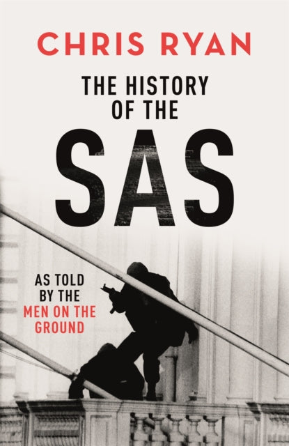 Book cover of: History of the SAS. By: Chris Ryan