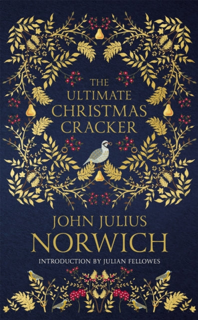 Book cover of: Ultimate Christmas Cracker. By: John Julius Norwich
