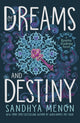 Book cover of: Of Dreams and Destiny. By: Sandhya Menon