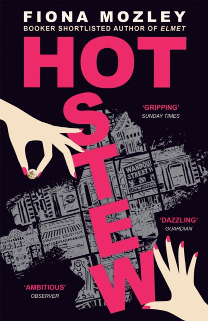 Book cover of: Hot Stew. By: Fiona Mozley