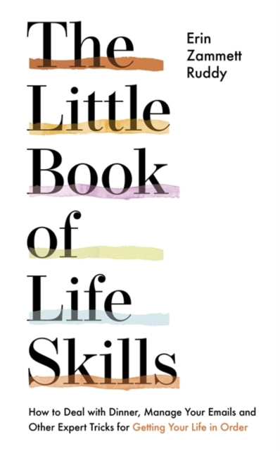 Book cover of: Little Book of Life Skills. By: Erin Zammett Ruddy