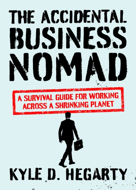 The Accidental Business Nomad