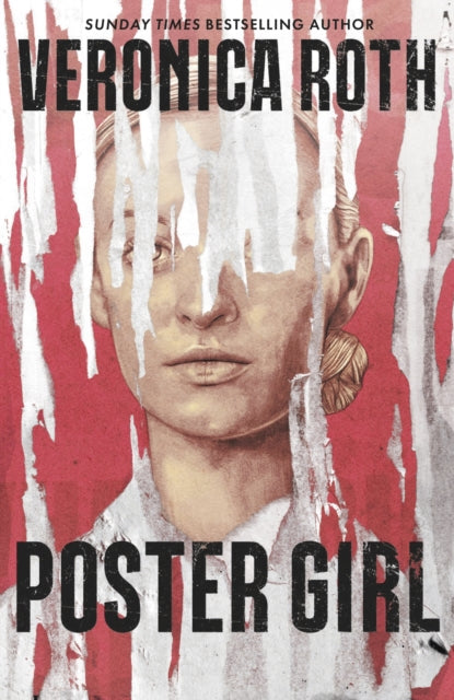 Book cover of: Poster Girl. By: Veronica Roth