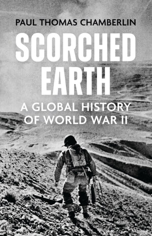 Scorched Earth, A Global History of World War II