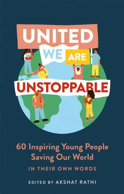 Book cover of: United We Are Unstoppable. By: Akshat Rathi