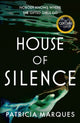 Book cover of: House of Silence. By: Patricia Marques