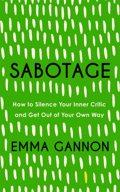 Book cover of: Sabotage. By: Emma Gannon
