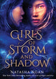 Book cover of: Girls of Storm and Shadow. By: Natasha Ngan