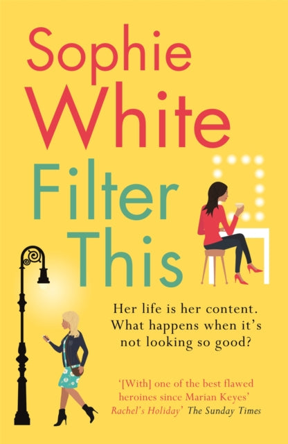 Book cover of: Filter This. By: Sophie White