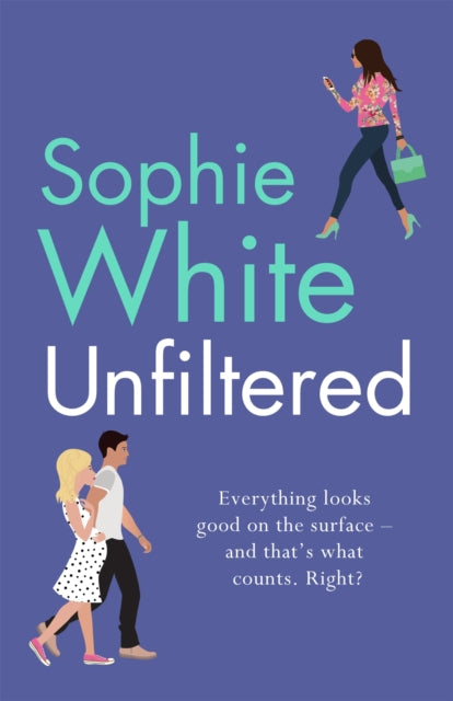 Book cover of: Unfiltered. By: Sophie White