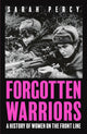 Book cover of: Forgotten Warriors. By: Sarah Percy