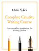 Book cover of: Complete Creative Writing Course. By: Chris Sykes