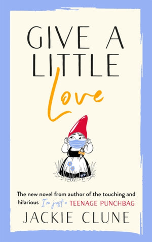 Give a Little Love, The feel good novel as featured on Graham Norton's Virgin Show