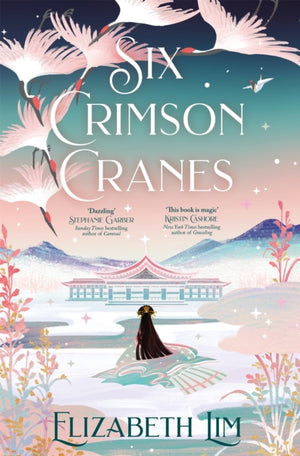 Six Crimson Cranes, The magical and spellbinding fantasy fairytale retelling