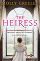 Book cover of: Heiress. By: Molly Greeley