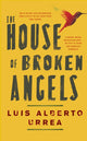 Book cover of: House of Broken Angels. By: Luis Alberto Urrea