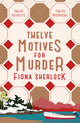 Book cover of: Twelve Motives For Murder. By: Fiona Sherlock