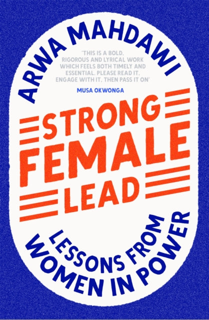 Book cover of: Strong Female Lead. By: Arwa Mahdawi