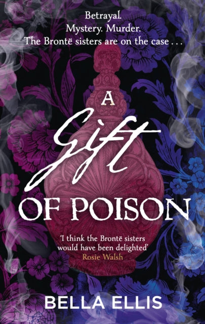 Book cover of: Gift of Poison. By: Bella Ellis