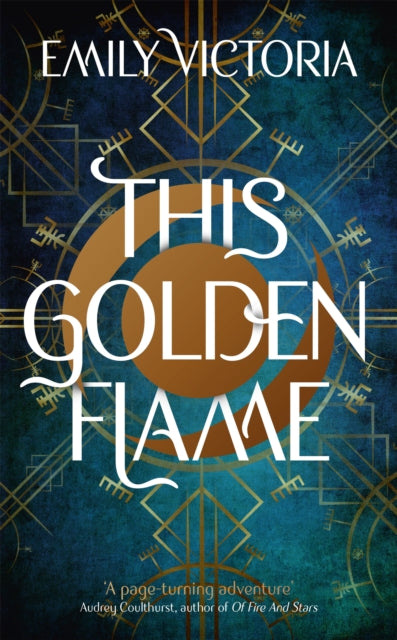 Book cover of: This Golden Flame. By: Emily Victoria