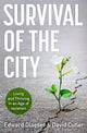 Book cover of: Survival of the City. By: Edward L. Glaeser