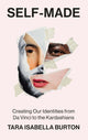 Book cover of: Self-Made. By: Tara Isabella Burton