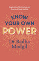 Book cover of: Know Your Own Power. By: Radha Modgil
