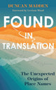 Book cover of: Found in Translation. By: Duncan Madden