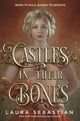 Book cover of: Castles in their Bones. By: Laura Sebastian