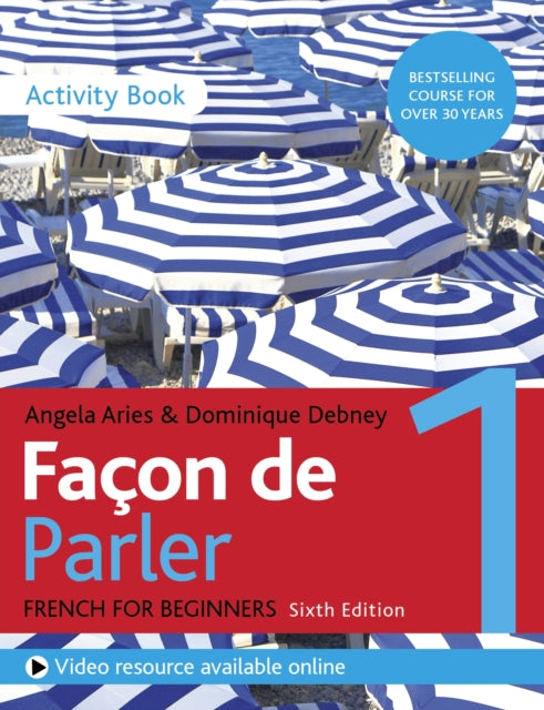 Book cover of: Facon de Parler 1 French Beginner's course 6th edition. By: Angela Aries