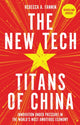 Book cover of: Tech Titans of China. By: Rebecca Fannin