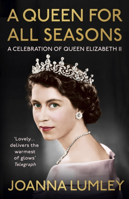 Book cover of: Queen for All Seasons. By: Joanna Lumley