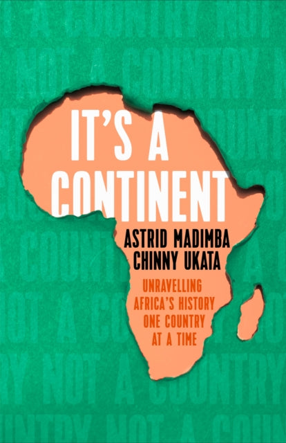 Book cover of: It's a Continent. By: Astrid Madimba