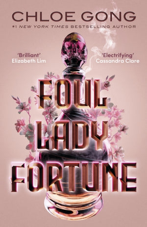 Foul Lady Fortune, From the #1 New York Times bestselling author of These Violent Delights and Our Violent Ends
