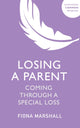 Book cover of: Losing a Parent. By: Fiona Marshall