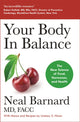 Book cover of: Your Body In Balance. By: Neal Barnard