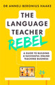 Book cover of: Language Teacher Rebel. By: Anneli Haake