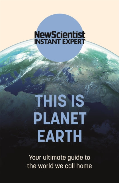 Book cover of: This is Planet Earth. By: New Scientist