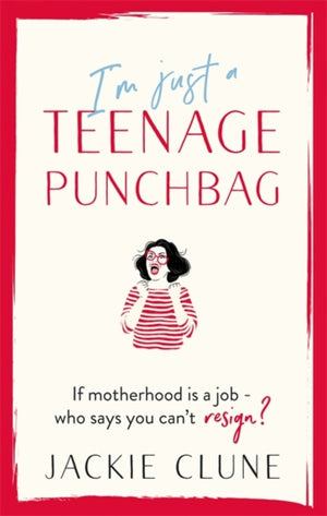 I'm Just a Teenage Punchbag, POIGNANT AND FUNNY: A NOVEL FOR A GENERATION OF WOMEN