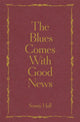 Book cover of: Blues Comes With Good News. By: Sonny Hall