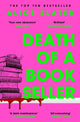Death of a Bookseller, the instant Sunday Times bestseller and winner of Debut of the Year at Capital Crime 9781529385373 Alice Slater