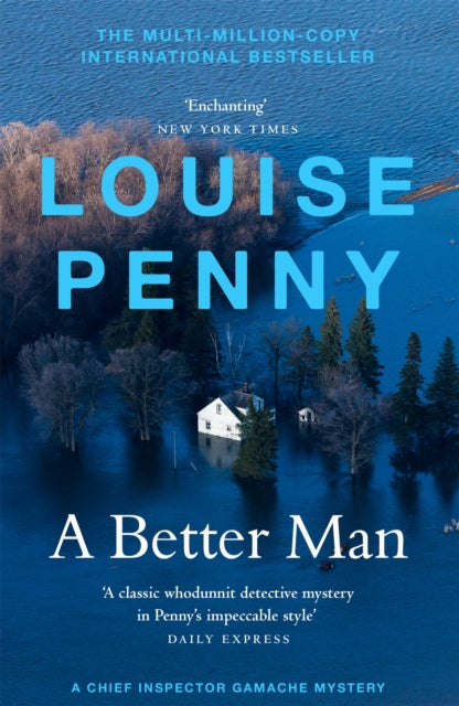 Better Man, thrilling and page-turning crime fiction from the New York Times bestselling author of the Inspector Gamache series