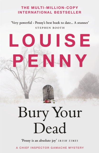 Bury Your Dead, thrilling and page-turning crime fiction from the author of the bestselling Inspector Gamache novels