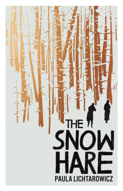 Book cover of: Snow Hare. By: Paula Lichtarowicz